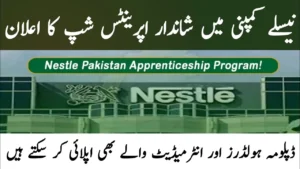 Read more about the article Nestlé Apprenticeship Program 2025 – Apply Now at Port Qasim Factory